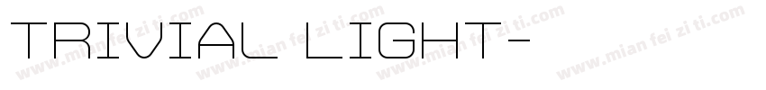 Trivial Light字体转换